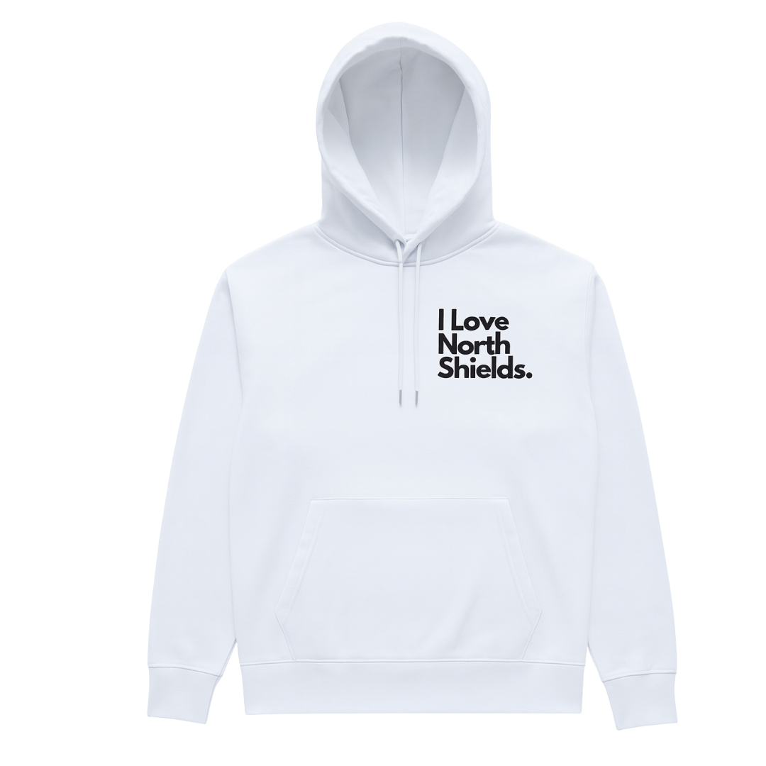I Love North Shields Hoodie | Ethical & Organic | Unisex Fit | Made to Order